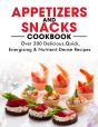 Appetizers And Snacks Cookbook - Preview