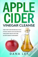 Apple Cider Vinegar Cleanse