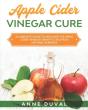 Apple Cider Vinegar Cure - Preview