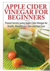 Capa do artigo Apple Cider Vinegar For Beginners