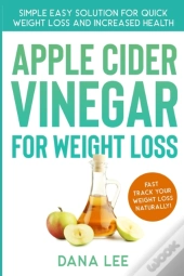 Apple Cider Vinegar For Weight Loss
