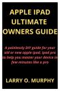 Apple Ipad Ultimate  Owners Guide - Preview