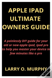 Capa do artigo Apple Ipad Ultimate  Owners Guide