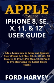 Capa do artigo Apple Iphone 8, Se, X, 11, & 12 User Guide