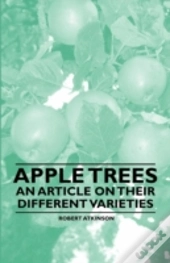 Apple Trees - An Article On Their Different Varieties