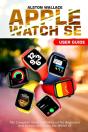 Apple Watch Se User Guide - Preview