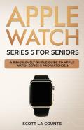 Apple Watch Series 5 For Seniors