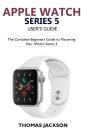 Apple Watch Series 5 User'S Guide: The C - Preview