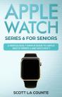 Apple Watch Series 6 For Seniors: A Ridi - Preview