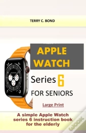 Apple Watch Series 6 For Seniors