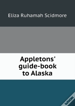 Capa do artigo Appletons' Guide-Book To Alaska