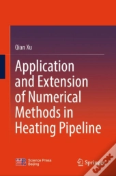 Application And Extension Of Numerical Methods In Heating Pipeline