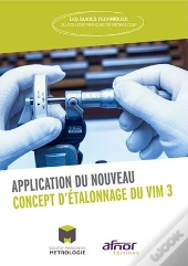 Application Du Nouveau Concept D'Étalonnage Du Vim 3 (Édition 2017)