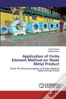 Application Of Finite Element Method On Sheet Metal Product
