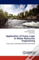 Application Of Fuzzy Logic In Water Resources Engineering