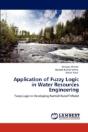Application Of Fuzzy Logic In Water Resources Engineering - Preview