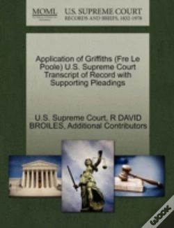 Capa do artigo Application Of Griffiths (Fre Le Poole) U.S. Supreme Court Transcript Of Record With Supporting Pleadings