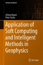 Application Of Soft Computing And Intelligent Methods In Geophysics - Preview