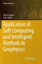 Application Of Soft Computing And Intelligent Methods In Geophysics - Preview