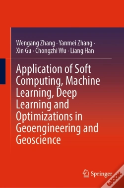 Capa do artigo Application Of Soft Computing, Machine Learning, Deep Learning And Optimizations In Geoengineering And Geoscience