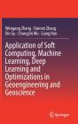 Application Of Soft Computing, Machine Learning, Deep Learning And Optimizations In Geoengineering And Geoscience - Preview