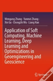 Capa do artigo Application Of Soft Computing, Machine Learning, Deep Learning And Optimizations In Geoengineering And Geoscience