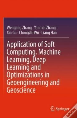 Capa do artigo Application Of Soft Computing, Machine Learning, Deep Learning And Optimizations In Geoengineering And Geoscience
