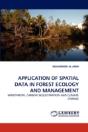 Application Of Spatial Data In Forest Ecology And Management - Preview