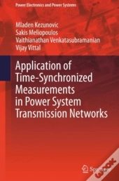 Application Of Time-Synchronized Measurements In Power System Transmission Networks