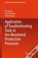 Application Of Troubleshooting Tools In The Monitored Production Processes