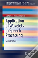 Application Of Wavelets In Speech Processing