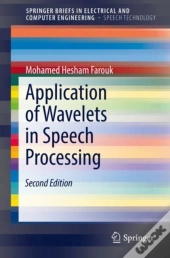 Application Of Wavelets In Speech Processing