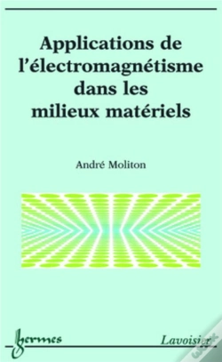 Capa do artigo Applications De L'Électromagnétisme Dans Les Milieux Matériels