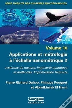 Capa do artigo Applications Et Métrologie À L'Échelle Nanométrique 2 : Systèmes De Mesure, Ingénierie Quantique Et Méthodes D'Optimisation Fiabiliste