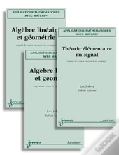 Applications Mathematiques Avec Matlab ; Rappel De Cours Et Exercices Corriges