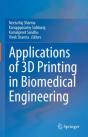 Applications Of 3d Printing In Biomedical Engineering - Preview