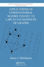 Applications Of Combinatorial Matrix Theory To Laplacian Matrices Of Graphs - Preview