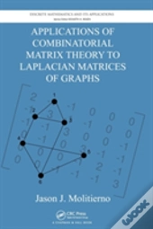 Applications Of Combinatorial Matrix Theory To Laplacian Matrices Of Graphs