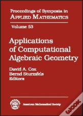 Applications Of Computational Algebraic Geometry