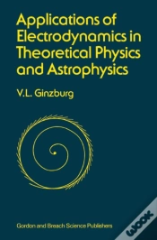 Capa do artigo Applications Of Electrodynamics In Theoretical Physics And Astrophysics