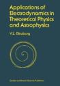 Applications Of Electrodynamics In Theoretical Physics And Astrophysics - Preview