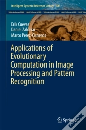 Applications Of Evolutionary Computation In Image Processing And Pattern Recognition