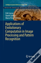Applications Of Evolutionary Computation In Image Processing And Pattern Recognition