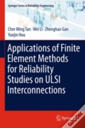Applications Of Finite Element Methods For Reliability Studies On Ulsi Interconnections