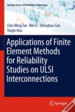 Capa do artigo Applications Of Finite Element Methods For Reliability Studies On Ulsi Interconnections