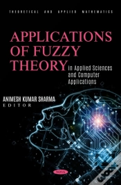 Capa do artigo Applications Of Fuzzy Theory In Applied Sciences And Computer Applications