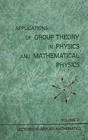 Applications Of Group Theory In Physics And Mathematical Physics - Preview