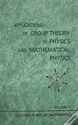 Capa do artigo Applications Of Group Theory In Physics And Mathematical Physics