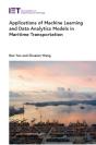 Applications Of Machine Learning And Data Analytics Models In Maritime Transportation - Preview