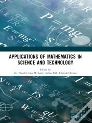 Applications Of Mathematics In Science And Technology
